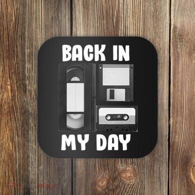 Back In My Day Coaster