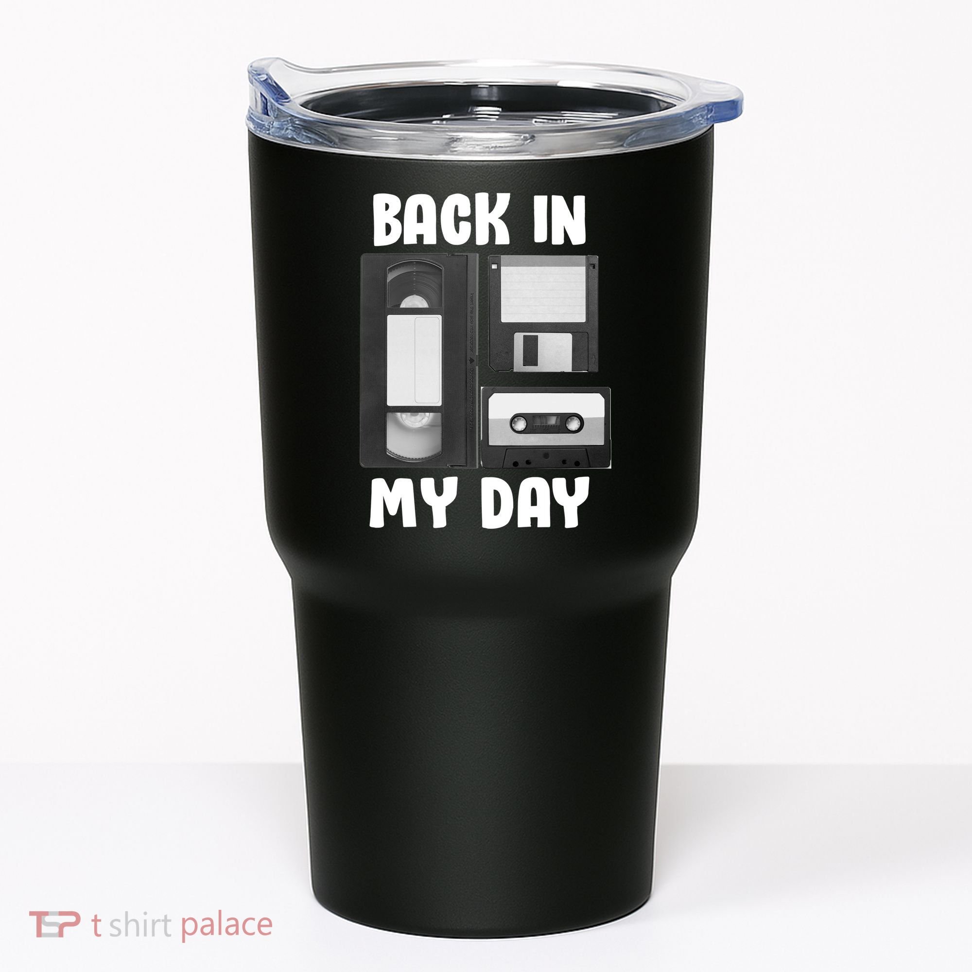 Back In My Day Tumbler