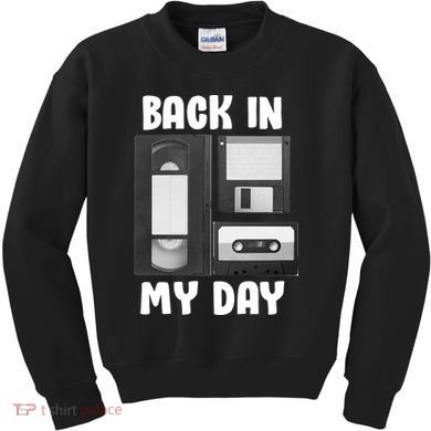 Back In My Day Kids Sweatshirt