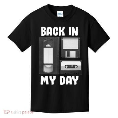 Back In My Day Kids T-Shirt