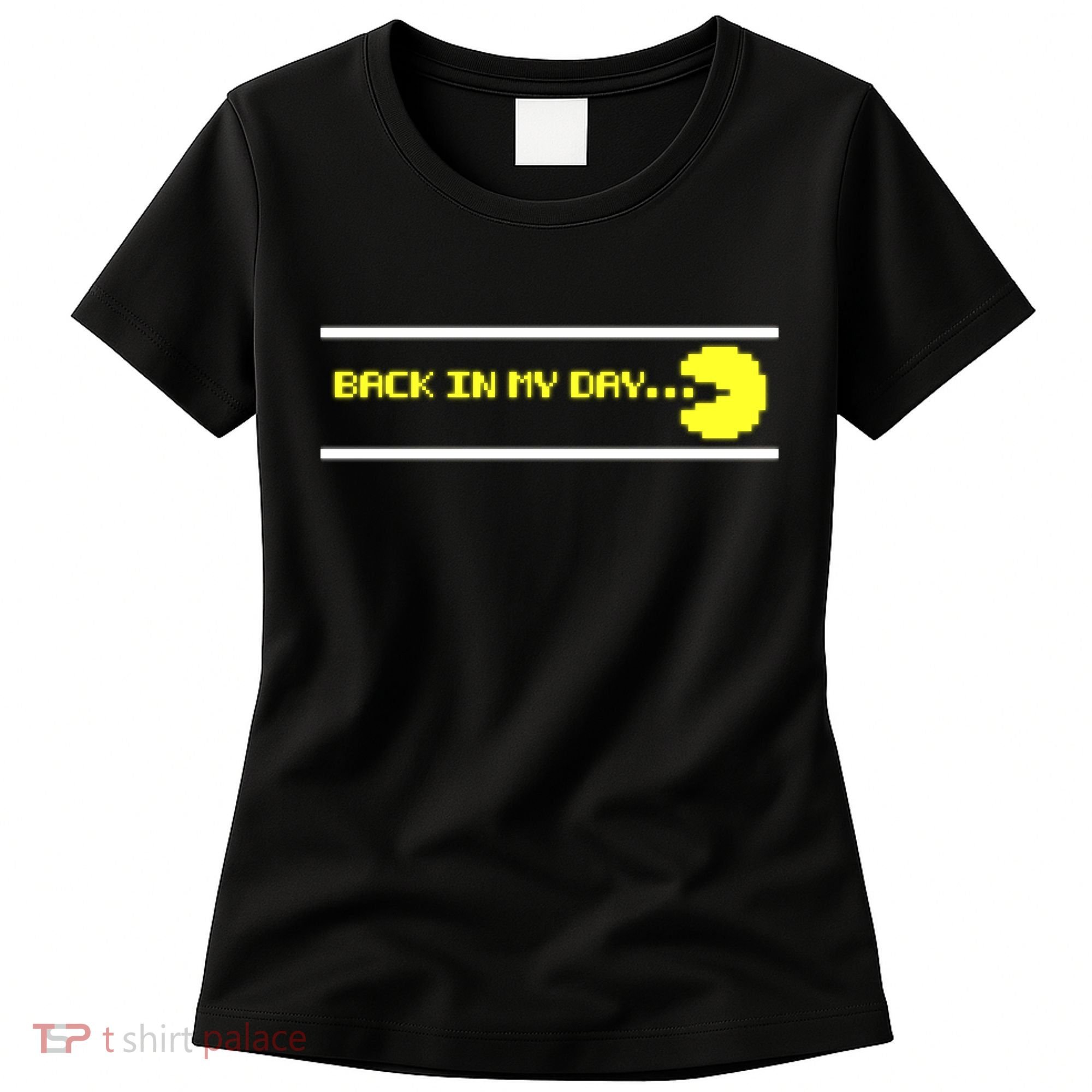 Back In My Day Retro Video Game Women's T-Shirt