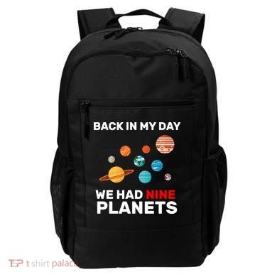 Back In My Day We Had Nine Planets Backpack