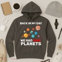 Back In My Day We Had Nine Planets Hoodie thumb 3
