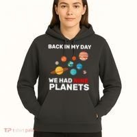 Back In My Day We Had Nine Planets Hoodie thumb 5