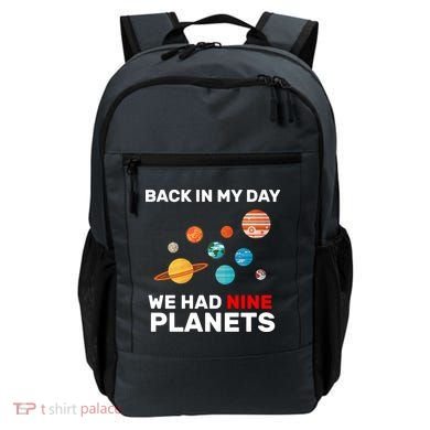 Back In My Day We Had Nine Planets Backpack
