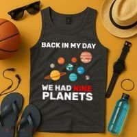 Back In My Day We Had Nine Planets Tank Top thumb 4