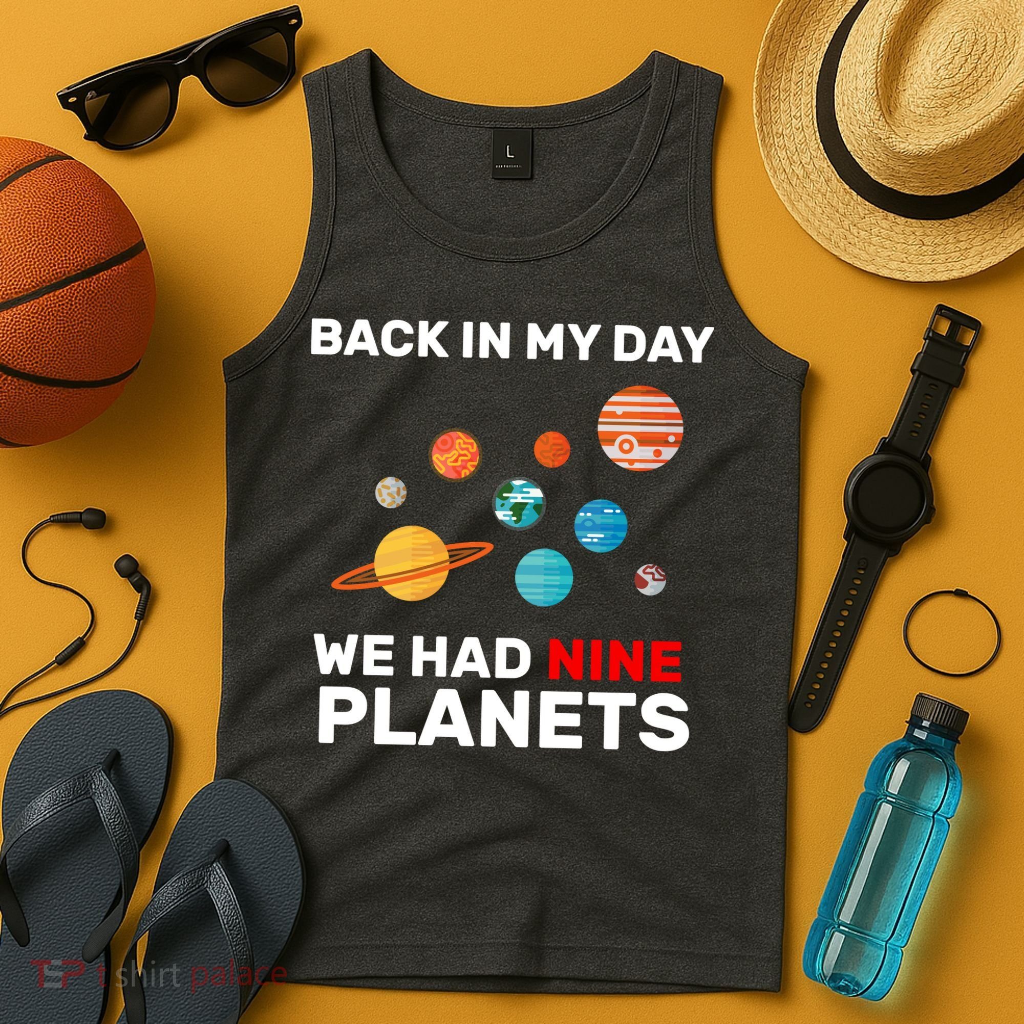 Back In My Day We Had Nine Planets Tank Top