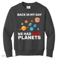 Back In My Day We Had Nine Planets Kids Sweatshirt thumb 0