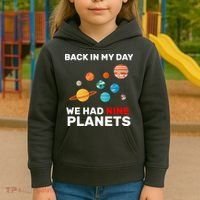 Back In My Day We Had Nine Planets Kids Hoodie thumb 3