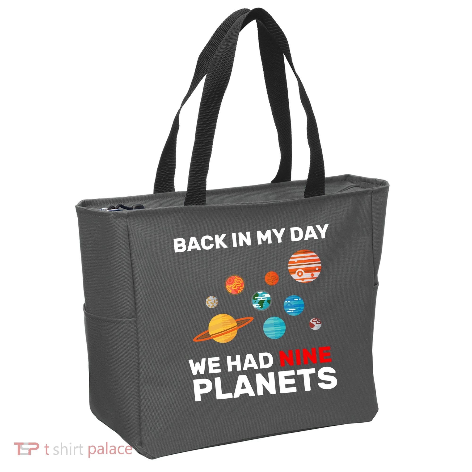 Back In My Day We Had Nine Planets Tote Bag