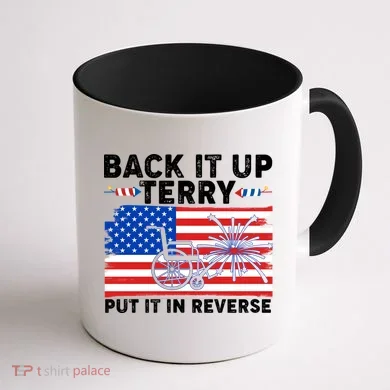 Back It Up Terry Put It In Reverse Funny Fireworks Coffee Mug back