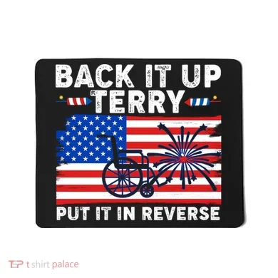 Back It Up Terry Put It In Reverse Funny Fireworks Mousepad