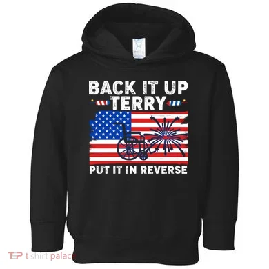Back It Up Terry Put It In Reverse Funny Fireworks Toddler Hoodie