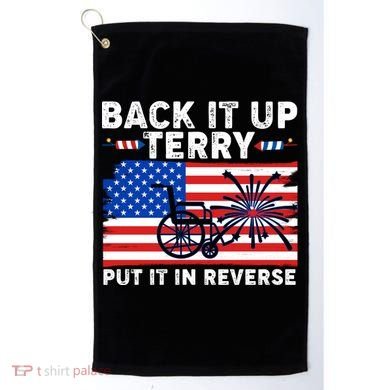 Back It Up Terry Put It In Reverse Funny Fireworks Golf Towel