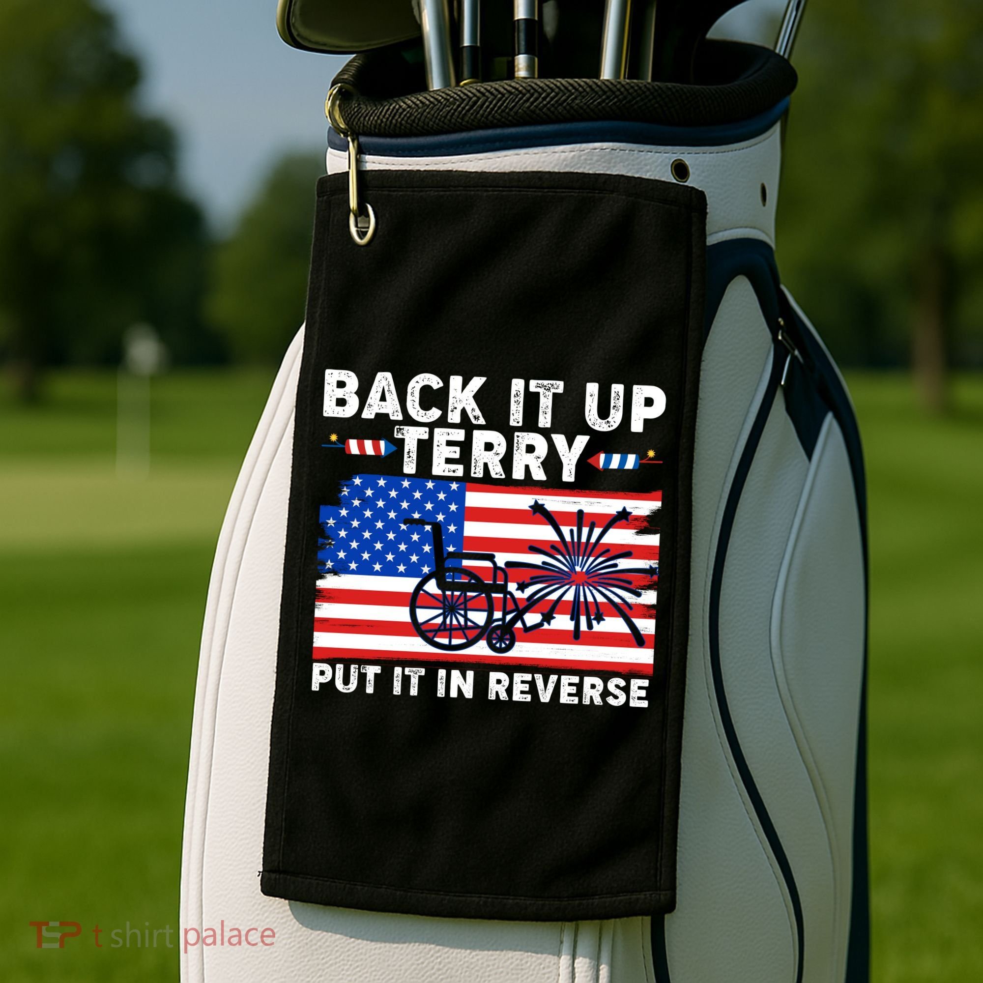 Back It Up Terry Put It In Reverse Funny Fireworks Golf Towel
