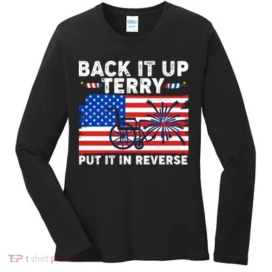 Back It Up Terry Put It In Reverse Funny Fireworks Women's Long Sleeve Shirt