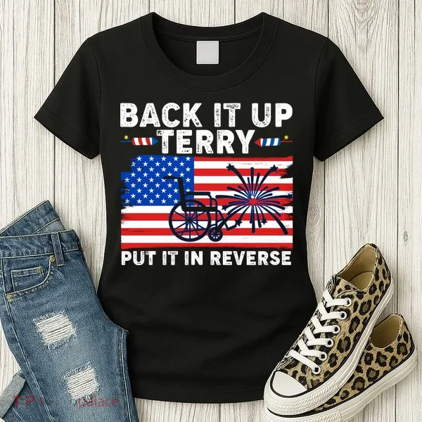 Back It Up Terry Put It In Reverse Funny Fireworks Women's T-Shirt