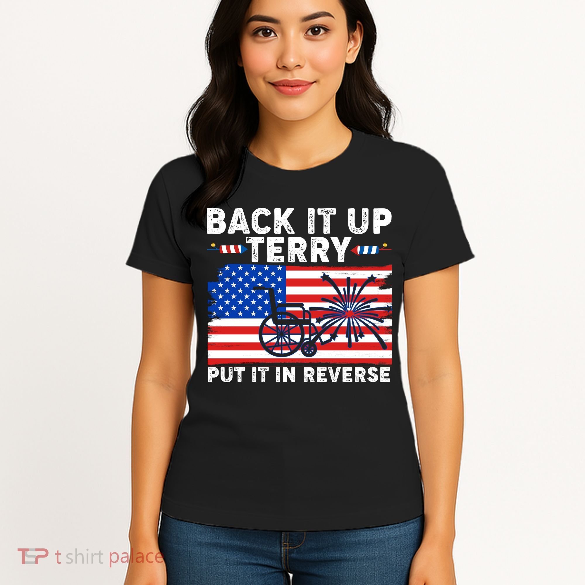 Back It Up Terry Put It In Reverse Funny Fireworks Women's T-Shirt
