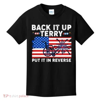 Back It Up Terry Put It In Reverse Funny Fireworks Kids T-Shirt
