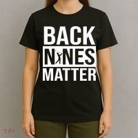 Back Nines Matter T-Shirt thumb 4