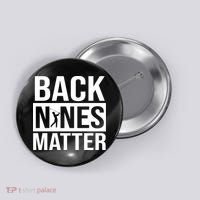 Back Nines Matter Button thumb 0
