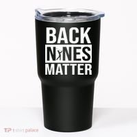 Back Nines Matter Tumbler thumb 0
