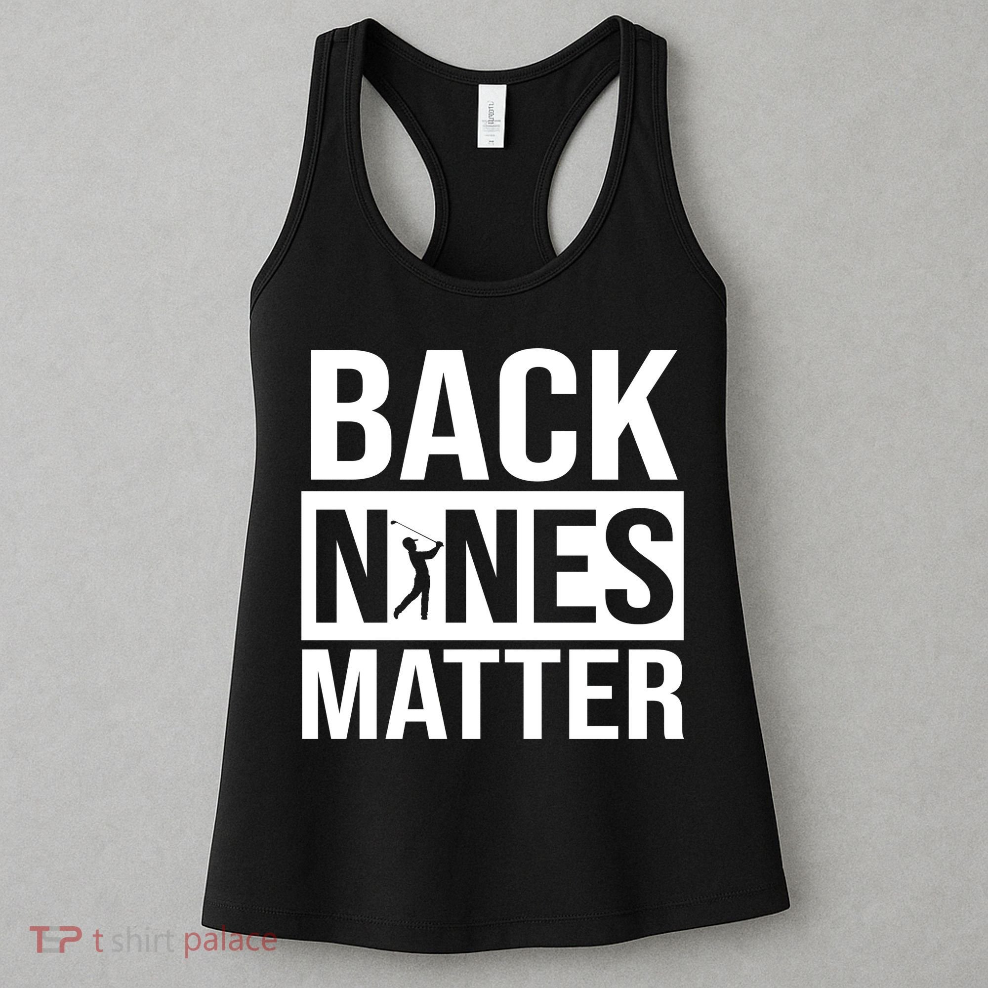 Back Nines Matter Women's Tank Top