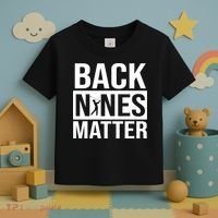 Back Nines Matter Toddler T-Shirt thumb 3