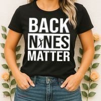 Back Nines Matter Women's T-Shirt thumb 2