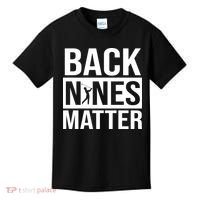 Back Nines Matter Kids T-Shirt thumb 0