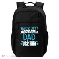 Back Off I Have a Crazy Dad Blue Imprint Backpack thumb 0