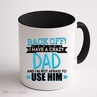 Back Off I Have a Crazy Dad Blue Imprint Coffee Mug thumb 1