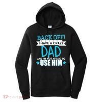 Back Off I Have a Crazy Dad Blue Imprint Women's Hoodie thumb 0