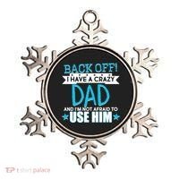 Back Off I Have a Crazy Dad Blue Imprint Ornament thumb 0
