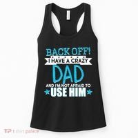 Back Off I Have a Crazy Dad Blue Imprint Women's Tank Top thumb 0