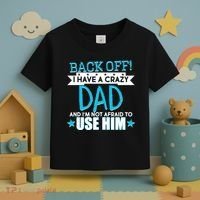Back Off I Have a Crazy Dad Blue Imprint Toddler T-Shirt thumb 3