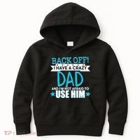Back Off I Have a Crazy Dad Blue Imprint Kids Hoodie thumb 0