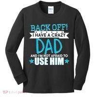 Back Off I Have a Crazy Dad Blue Imprint Kids Long Sleeve Shirt thumb 0