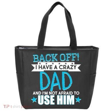 Back Off I Have a Crazy Dad Blue Imprint Tote Bag