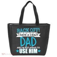 Back Off I Have a Crazy Dad Blue Imprint Tote Bag thumb 0