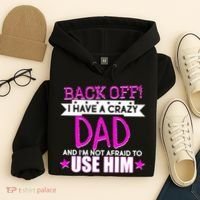 Back Off I Have a Crazy Dad Pink Imprint Hoodie thumb 4