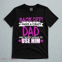 Back Off I Have a Crazy Dad Pink Imprint T-Shirt thumb 5