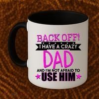 Back Off I Have a Crazy Dad Pink Imprint Coffee Mug thumb 2