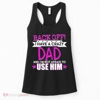 Back Off I Have a Crazy Dad Pink Imprint Women's Tank Top thumb 0
