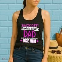 Back Off I Have a Crazy Dad Pink Imprint Women's Tank Top thumb 2
