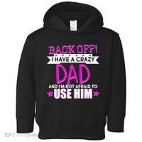 Back Off I Have a Crazy Dad Pink Imprint Toddler Hoodie thumb 0