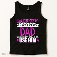 Back Off I Have a Crazy Dad Pink Imprint Tank Top thumb 2