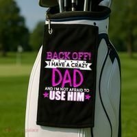 Back Off I Have a Crazy Dad Pink Imprint Golf Towel thumb 2