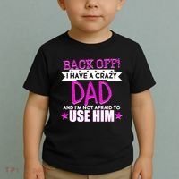 Back Off I Have a Crazy Dad Pink Imprint Toddler T-Shirt thumb 2