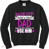 Back Off I Have a Crazy Dad Pink Imprint Kids Sweatshirt thumb 0